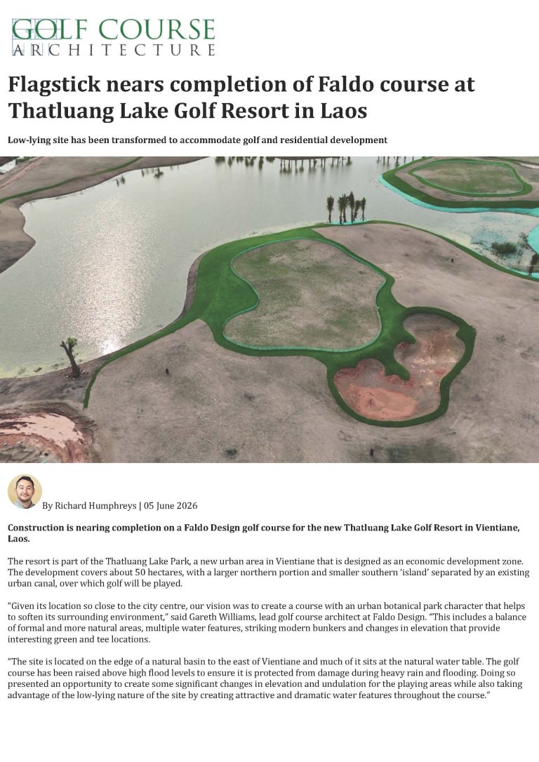 Flagstick nears completion of Faldo course at Thatluang Lake Golf Resort in Laos
